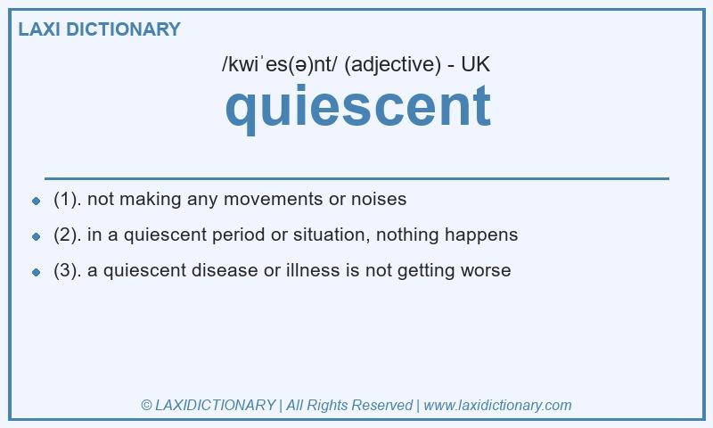 Definition quiescent in British English