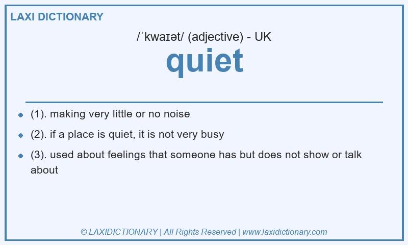 Definition quiet in British English