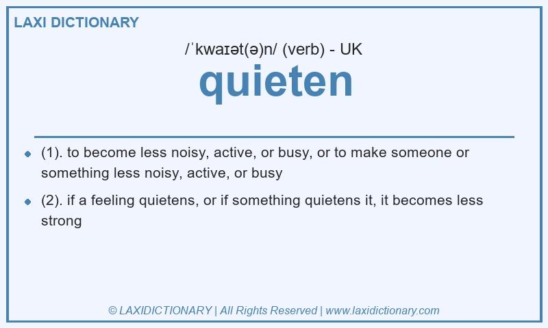 Definition quieten in British English