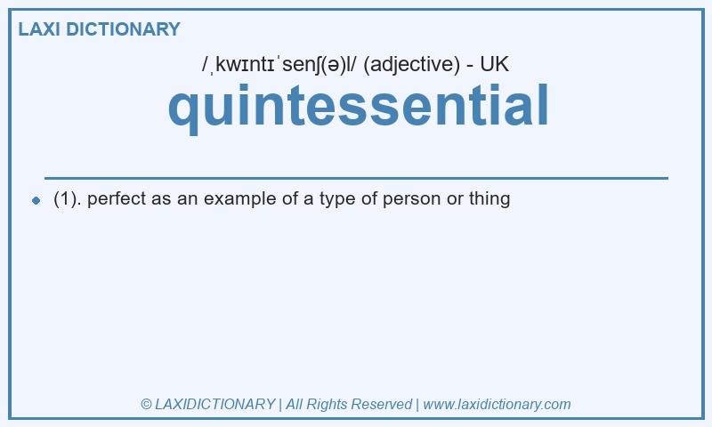 Definition quintessential in British English