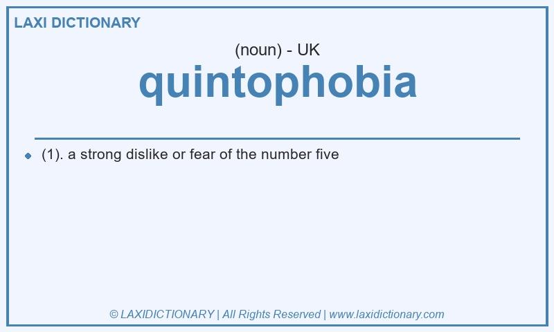 Definition quintophobia in British English