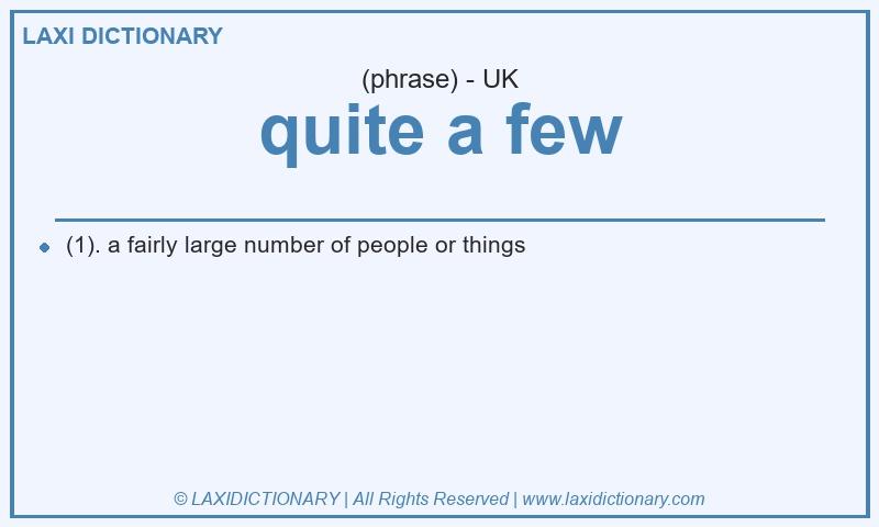 Definition quite a few in British English