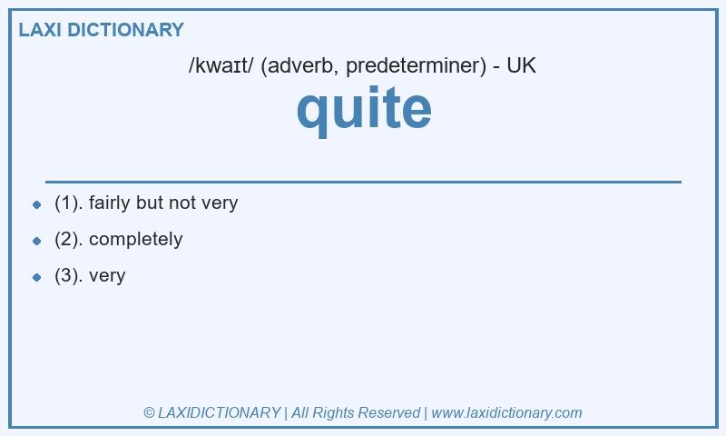 Definition quite in British English