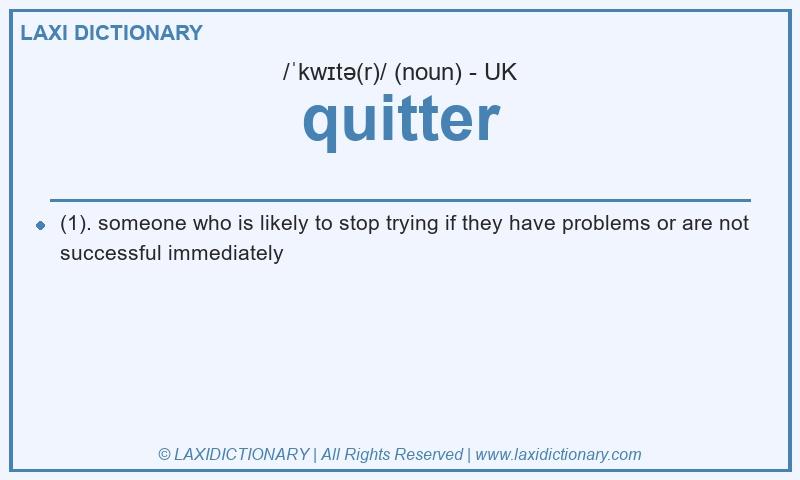 Definition quitter in British English