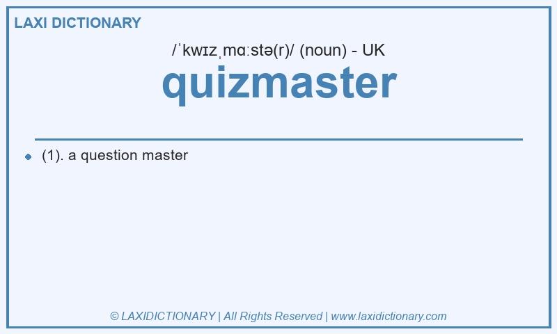 Definition quizmaster in British English