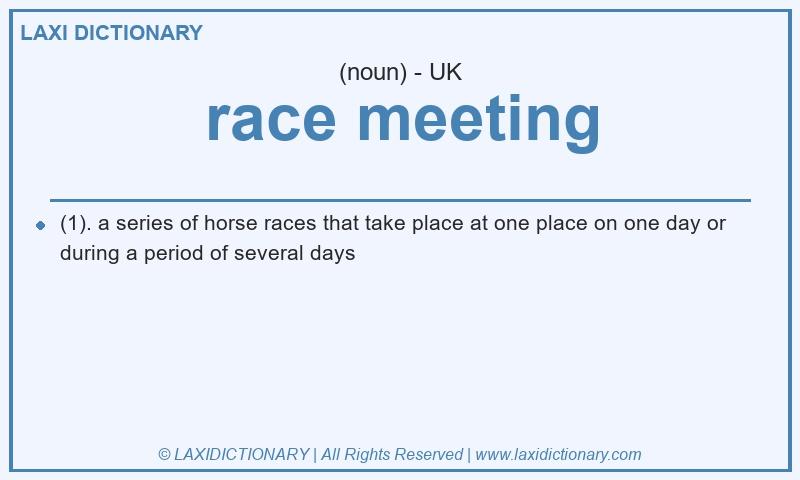 Definition race meeting in British English