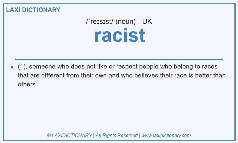 Definition racist in British English
