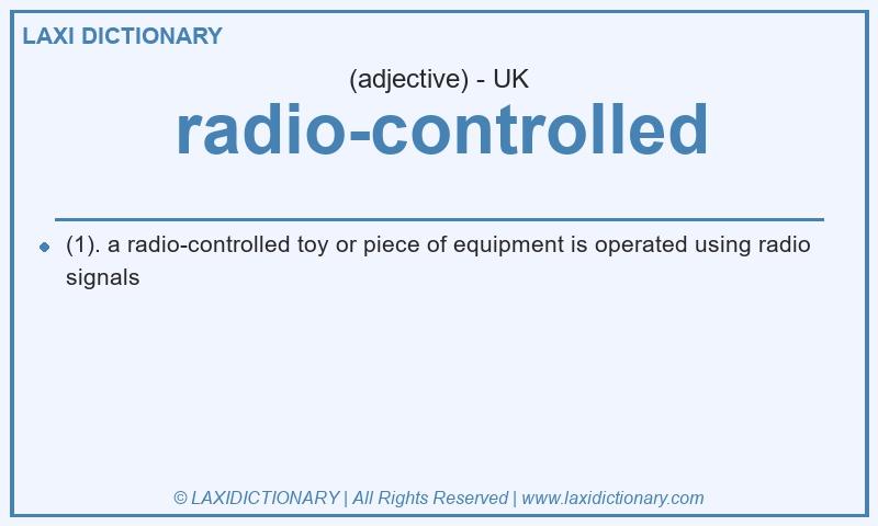 Definition radio-controlled in British English