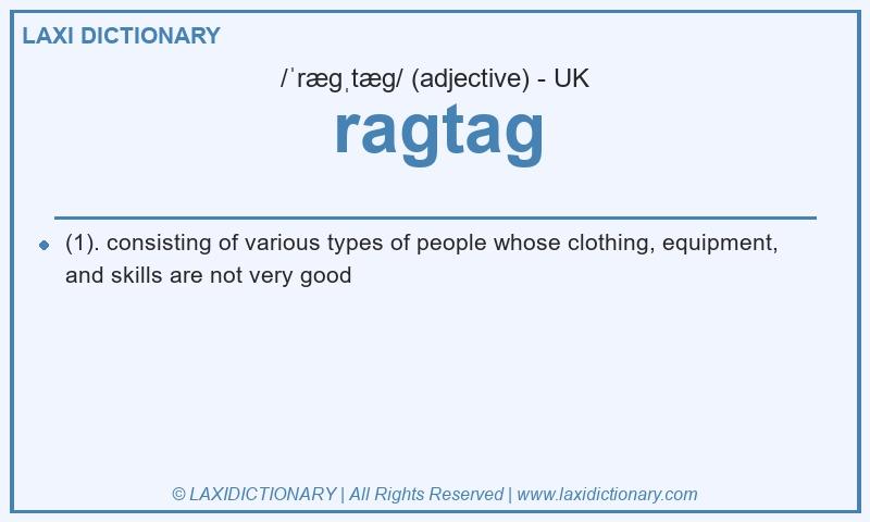 Definition ragtag in British English
