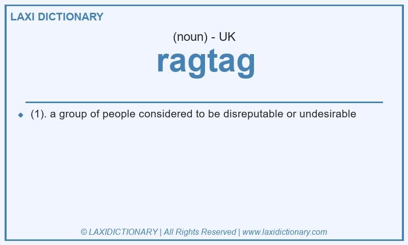 Definition ragtag in British English
