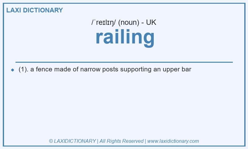Definition railing in British English