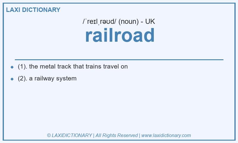 Definition railroad in British English