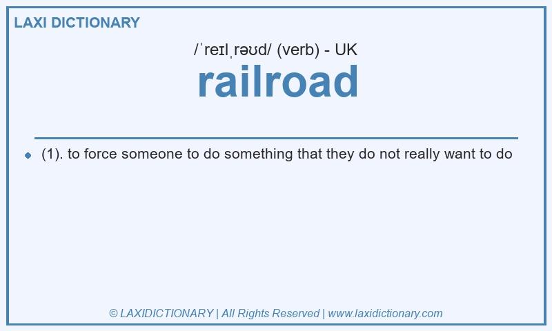 Definition railroad in British English