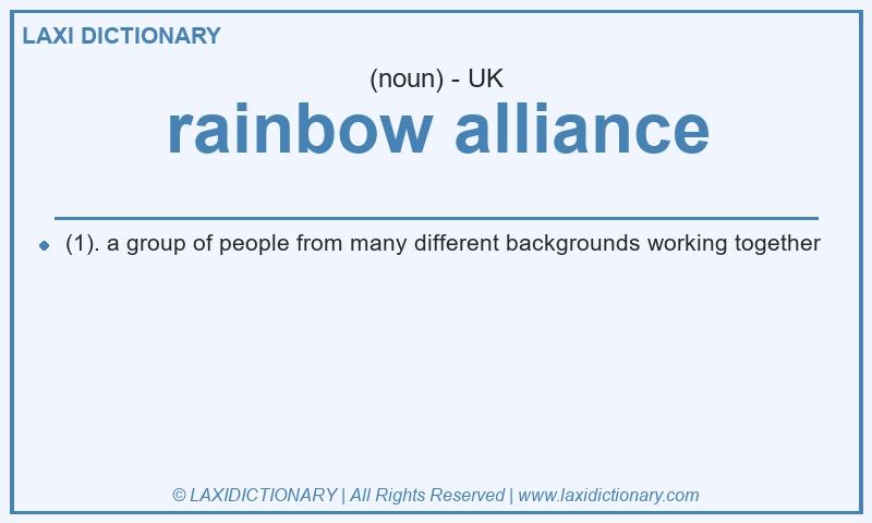 Definition rainbow alliance in British English