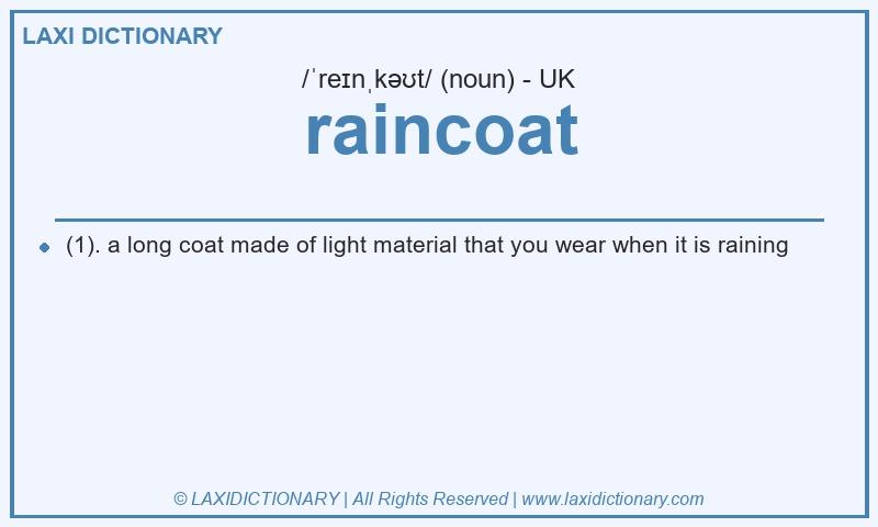 Definition raincoat in British English
