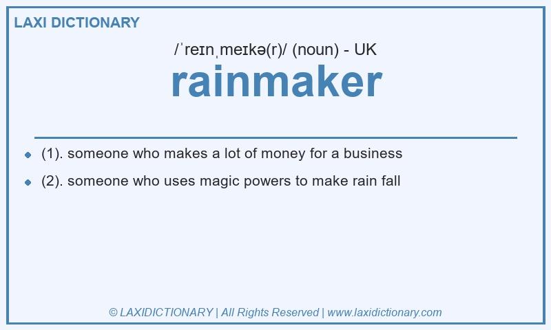 Definition rainmaker in British English