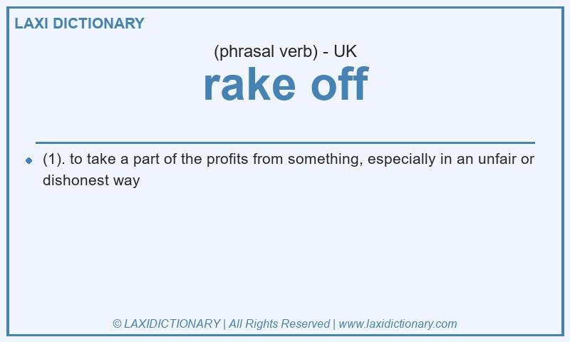 Definition rake off in British English