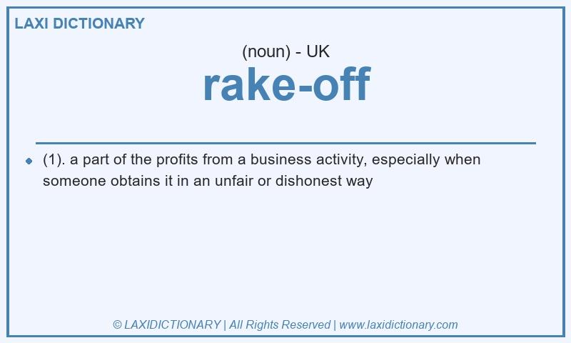 Definition rake-off in British English