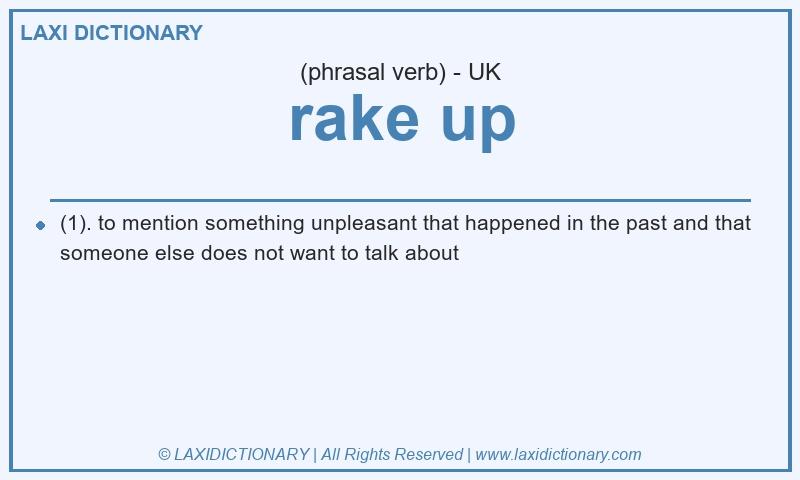 Definition rake up in British English