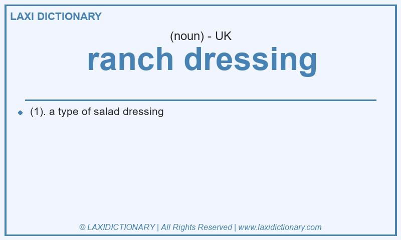 Definition ranch dressing in British English