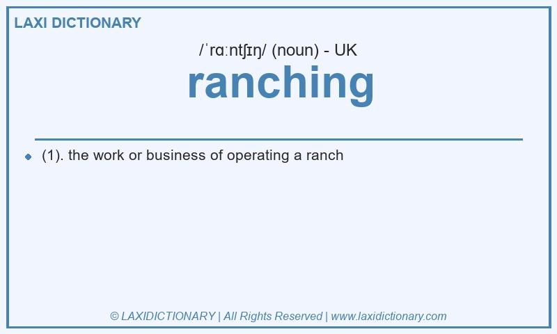 Definition ranching in British English