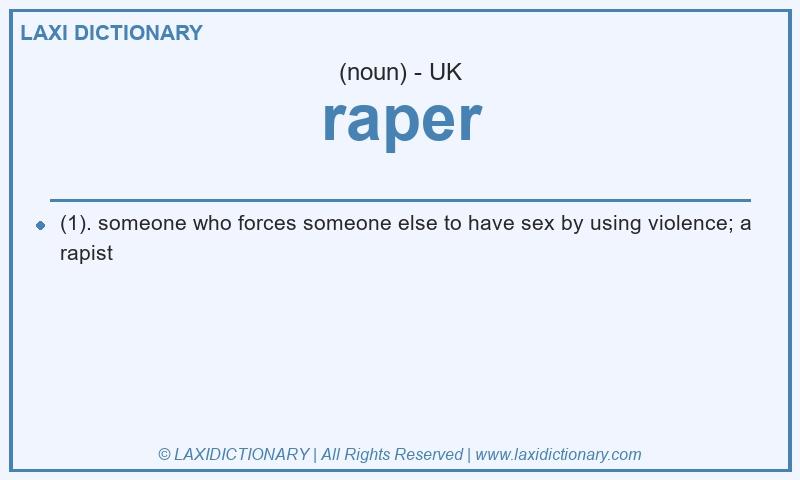 Definition raper in British English