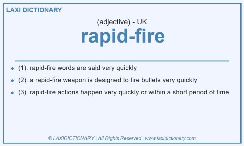 Definition rapid-fire in British English