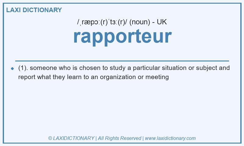 Definition rapporteur in British English