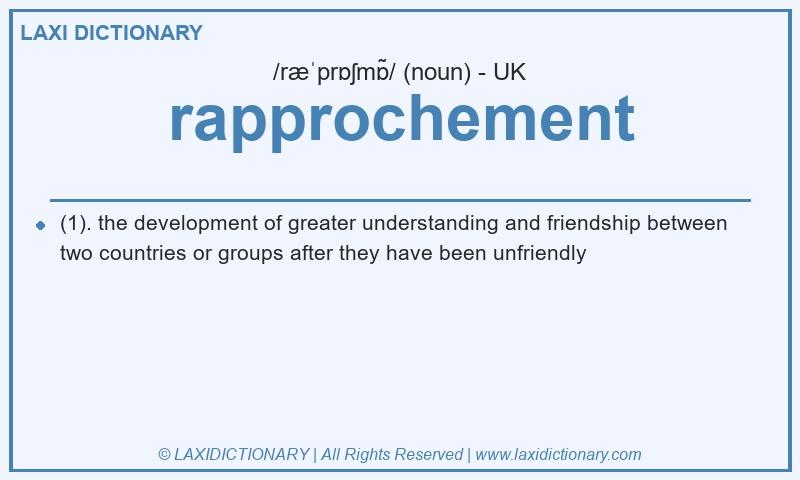 Definition rapprochement in British English