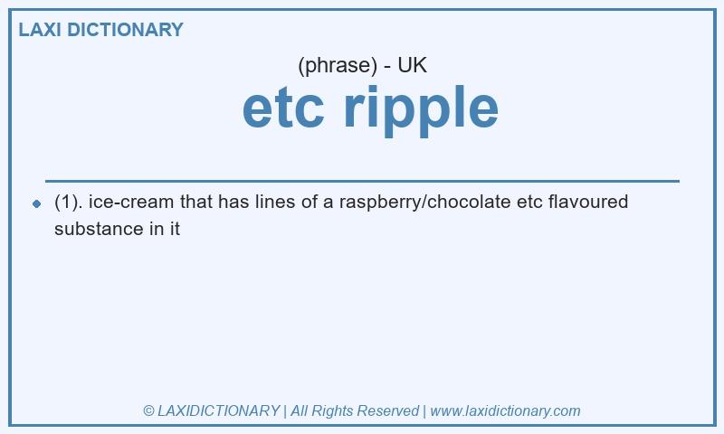Definition  etc ripple in British English