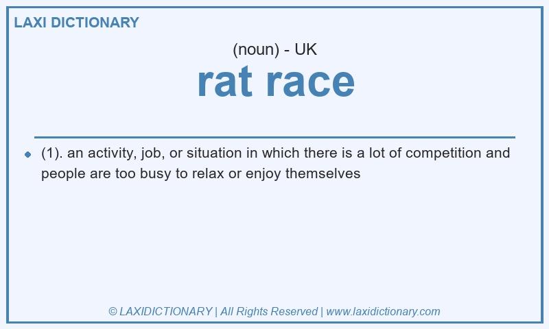 Definition rat race in British English