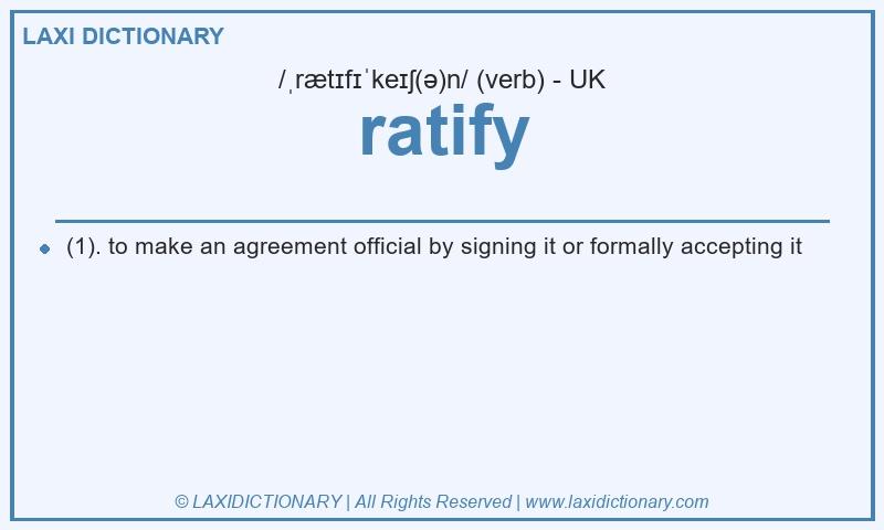 Definition ratify in British English