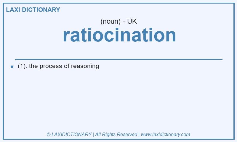 Definition ratiocination in British English