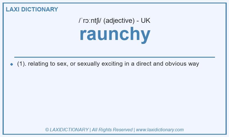 Definition raunchy in British English