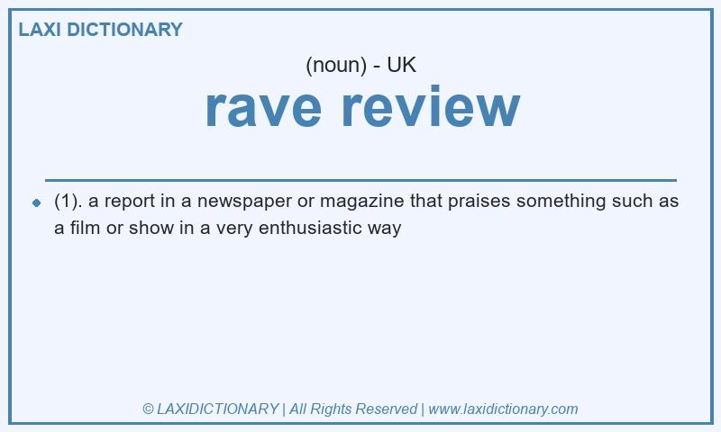 Definition rave review in British English