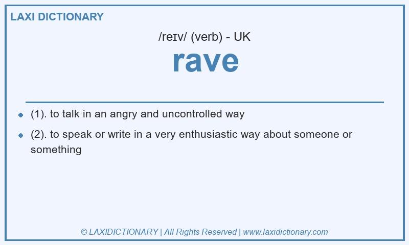 Definition rave in British English