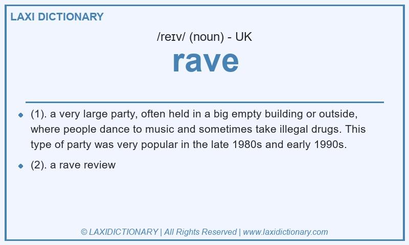 Definition rave in British English