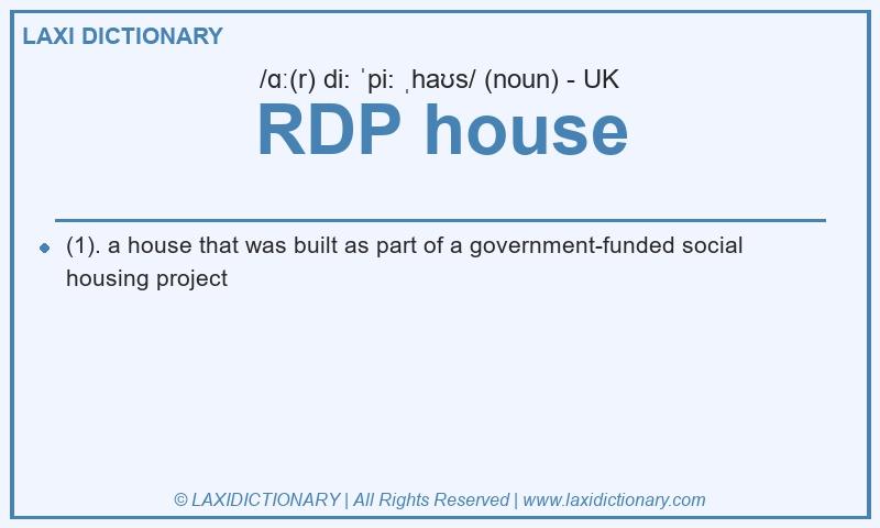 Definition RDP house in British English