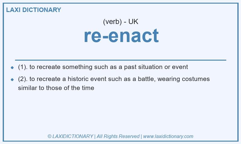 Definition re-enact in British English