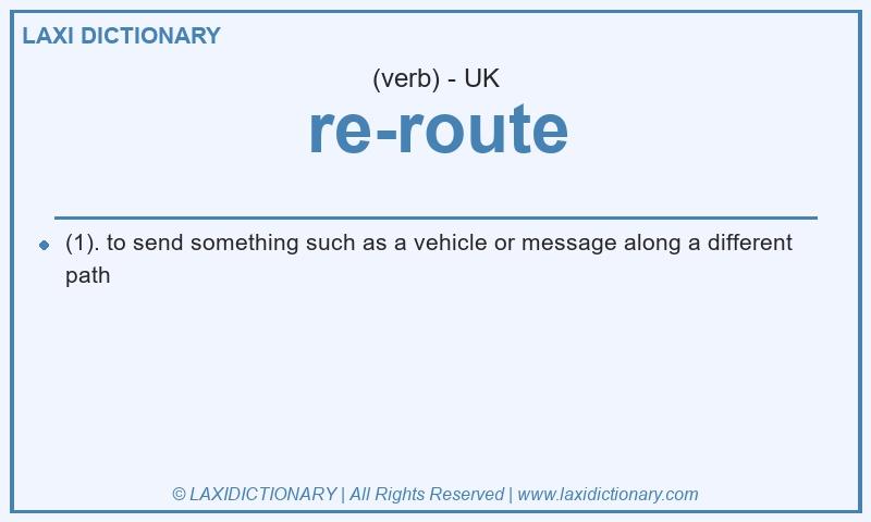 Definition re-route in British English