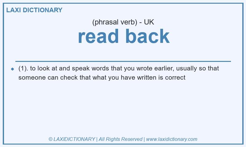 Definition read back in British English