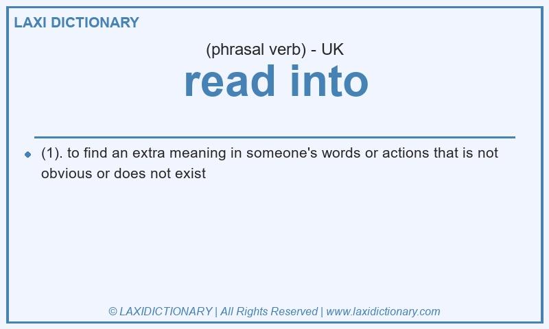 Definition read into in British English