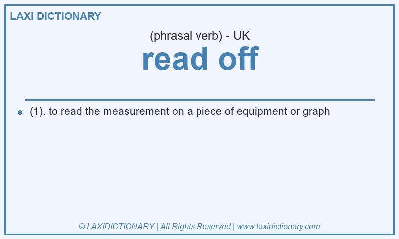 Definition read off in British English