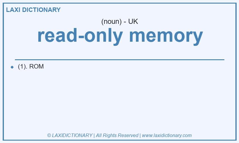 Definition read-only memory in British English
