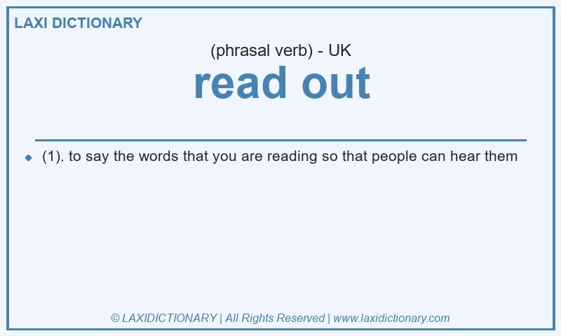 Definition read out in British English