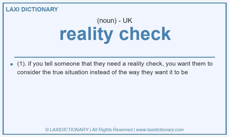 Definition reality check in British English