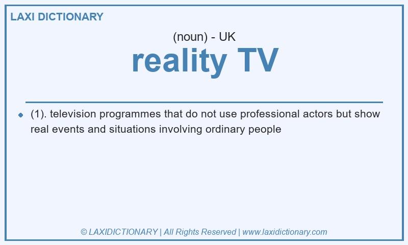 Definition reality TV in British English