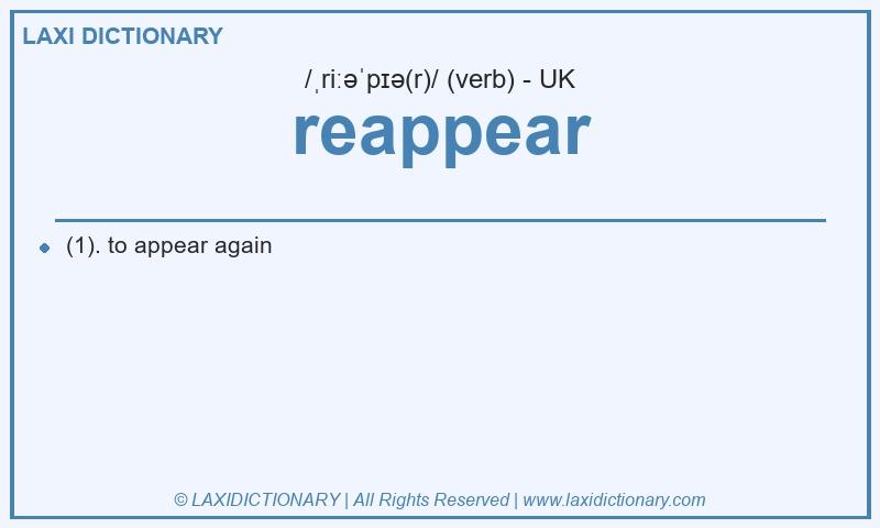 Definition reappear in British English