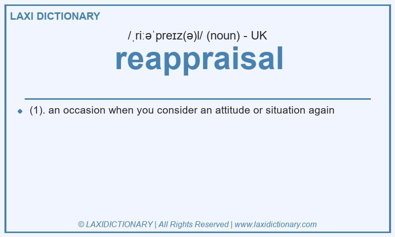 Definition reappraisal in British English