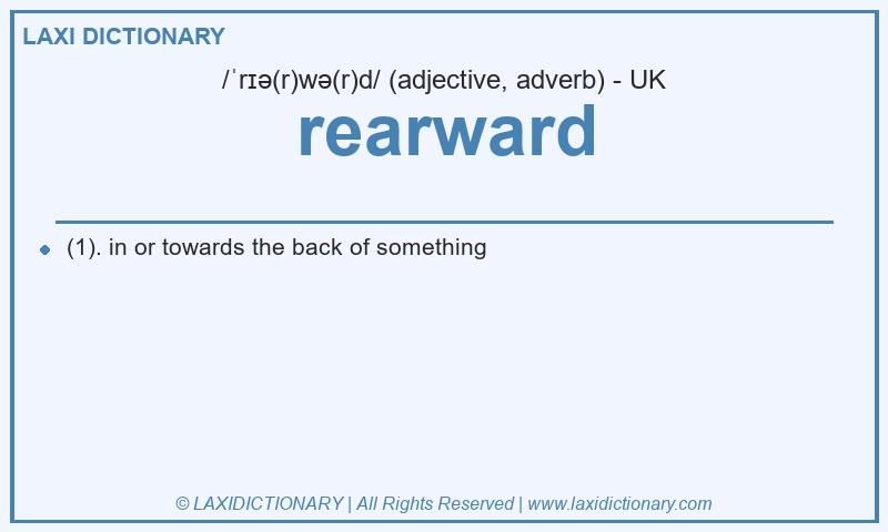 Definition rearward in British English